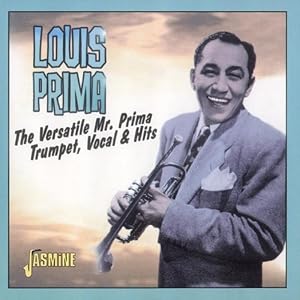 Versatile Mr. Prima: Trumpet, Vocal and Hits