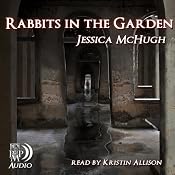 Rabbits in the Garden | [Jessica McHugh]