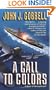 A Call to Colors: A Novel of the Leyte Gulf