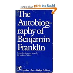 The Autobiography of Benjamin Franklin (Modern Library College Editions)