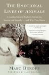 The Emotional Lives of Animals: A Lea...