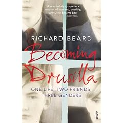 Becoming Drusilla: One Life, Two Friends, Three Genders