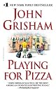 Playing For Pizza: A Novel