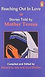 Reaching out in love : Stories told by Mother Teresa