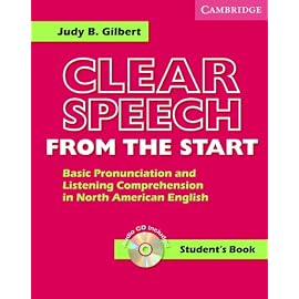 Clear Speech from the Start: Basic Pronunciation And Listening Comprehension in North American English (Clear Speech)