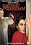 Die! Die! My Darling! Die! Die! My Darling!