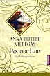 Das leere Haus. Eine Liebesgeschichte.