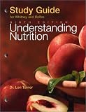 Study Guide for Whitney and Rolfes: Understanding Nutrition
