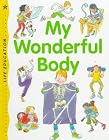 My Wonderful Body (Life Education)