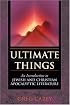 Ultimate Things: An Introduction to Jewish and Christian Apocalyptic Literature