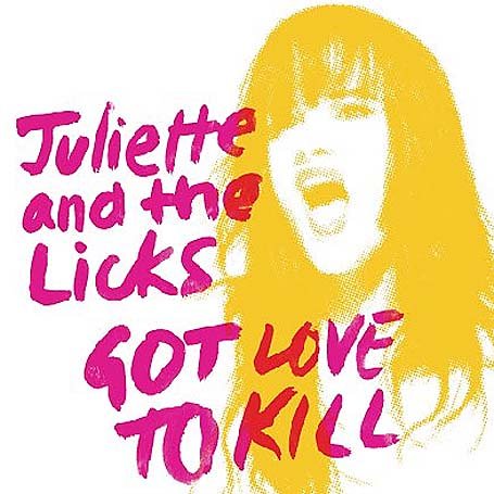Juliette And The Licks - Got Love to Kill (MSTRKRFT remix) Lyrics - Zortam Music