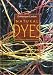 Natural Dyes: Sources, Tradition, Technology and Science