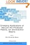 Emerging Applications of Vacuum-Arc-Produced Plasma, Ion and Electron Beams (NATO Science Series II: Mathematics, Physics and Chemistry)