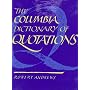 The Columbia Dictionary of Quotations