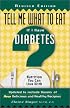 Tell Me What to Eat If I Have Diabetes (Tell Me What to Eat)