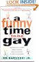 A Funny Time to Be Gay