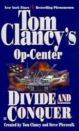 Tom Clancy's Op Center: Divide And Conquer (Op-Center Series)