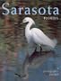 Sarasota, Florida: A Photographic Portrait