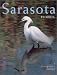 Sarasota, Florida: A Photographic Portrait
