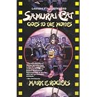 Samurai Cat Goes to the Movies by Mark E. Rogers