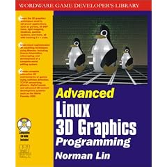 Advanced Linux 3D Graphics Programming (Wordware Game Developer's Library)