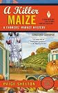 A Killer Maize (A Farmers' Market Mystery)