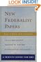 New Federalist Papers: Essays in Defense of the Constitution (A Twentieth Century Fund Book)