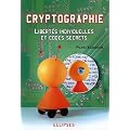 Cryptographie : Libert�s individuelles et codes secrets