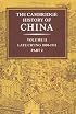 The Cambridge History of China, Vol. 11: Late Ch'ing, 1800-1911, Part 2