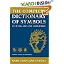 The Complete Dictionary of Symbols: In Myth, Art and Literature (Dictionary)