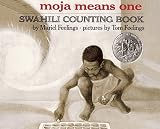 Moja Means One: Swahili Counting Book   [MOJA MEANS 1 TURTLEBACK SCHOOL] [Prebound]
