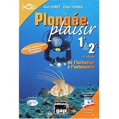 Plong�e Plaisir Niveaux 1 et 2 : De l'initiation � l'autonomie