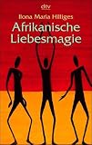 Afrikanische Liebesmagie.