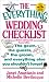 The Everything Wedding Checklist: The Gown, the Guests, the Groom, and Everything Else You Shouldn't Forget (Everything Series)