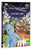 DVD : In The Night Garden - Isn't That A Pip