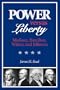 Power versus Liberty: Madison, Hamilton, Wilson, and Jefferson