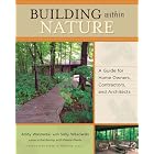 Building Within Nature: A Guide for Home Owners, Contractors, and Architects by  Andy Wasowski, Sally Wasowski Wasowski, and Darrel G. Morrison