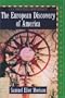 The European Discovery of America: The Southern Voyages, A.D. 1492-1616
