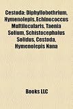 Cestoda: Diphyllobothrium, Hymenolepis, Echinococcus Multilocularis, Taenia Solium, Schistocephalus Solidus, Cestoda, Hymenolep