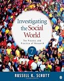 Investigating the Social World: The Process and Practice of Research
