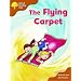 Oxford Reading Tree: Stage 8: Magpie Storybooks (Magic Key): the Flying Carpet (Oxford Reading Tree)