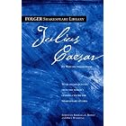 Julius Caesar (Folger Shakespeare Library) by William Shakespeare, Paul Werstine, and Dr. Barbara A. Mowat