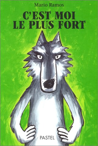 C'est moi le plus fort