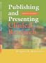 Publishing and Presenting Clinical Research, Second Edition