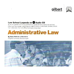 Law School Legends Administrative Law (Law School Legends Audio Series)