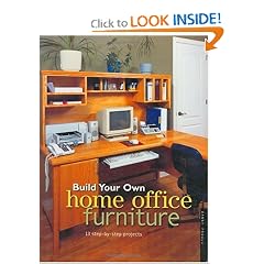 Build Your Own Home Office Furniture (Popular Woodworking)