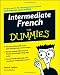 Intermediate French For Dummies
