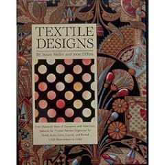 Textile Designs: Two Hundred Years of European and American Patterns for Printed Fabrics Organized by Motif, Style, Color, Layout, and Period