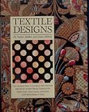 Textile Designs: Two Hundred Years of European and American Patterns for Printed Fabrics Organized by Motif, Style, Color, Layout, and Period : 1,82