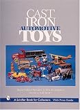 Cast Iron Automotive Toys (Schiffer Book for Collectors)